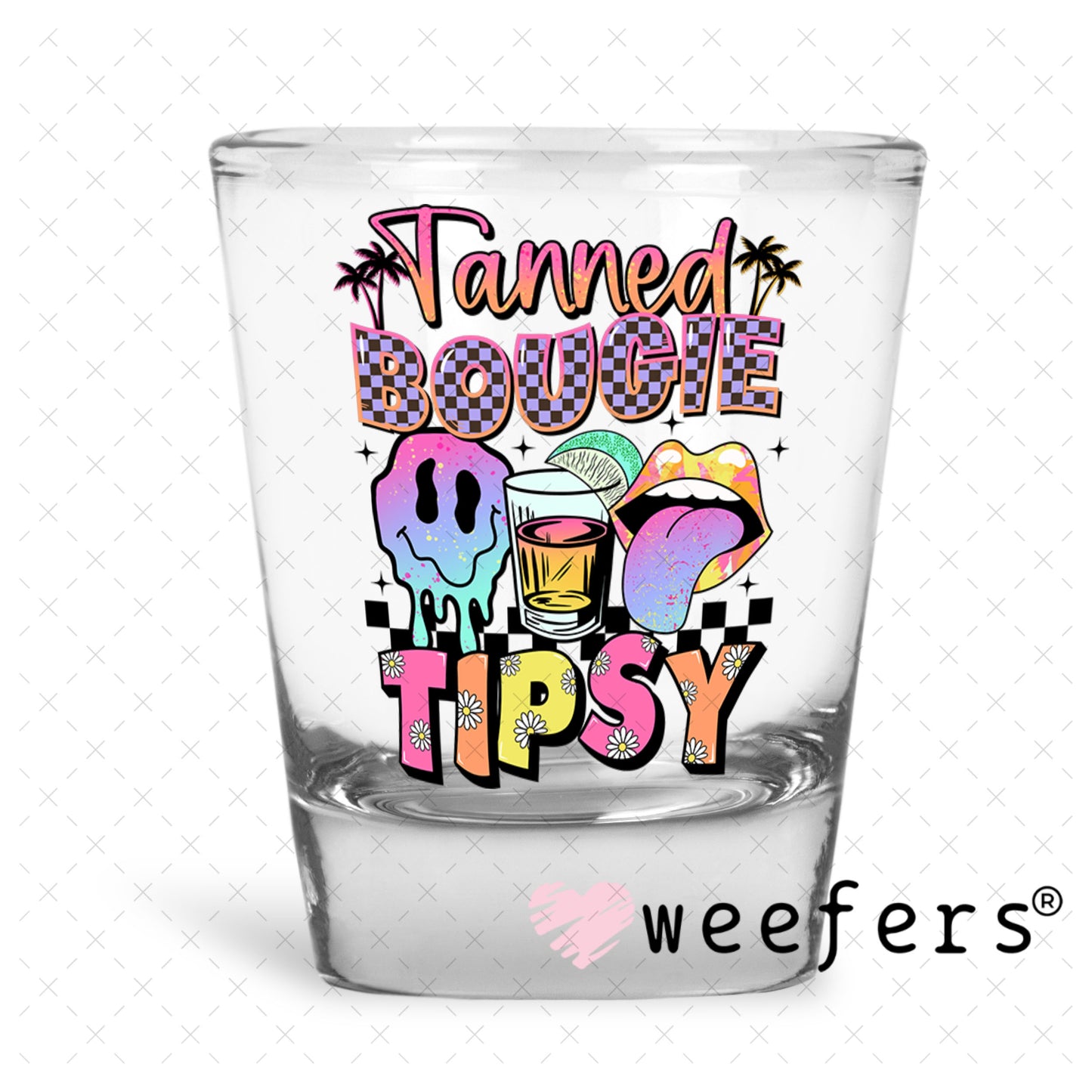 UV DTF Decal - Tanned Bougie Tipsy Shot Glass Heavy Base Weefers