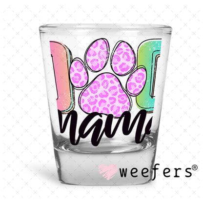 UV DTF Decal - Dog Mama Ombre Shot Glass Heavy Base Weefers