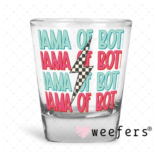 UV DTF Decal - Mama of Both Shot Glass Heavy Base Weefers