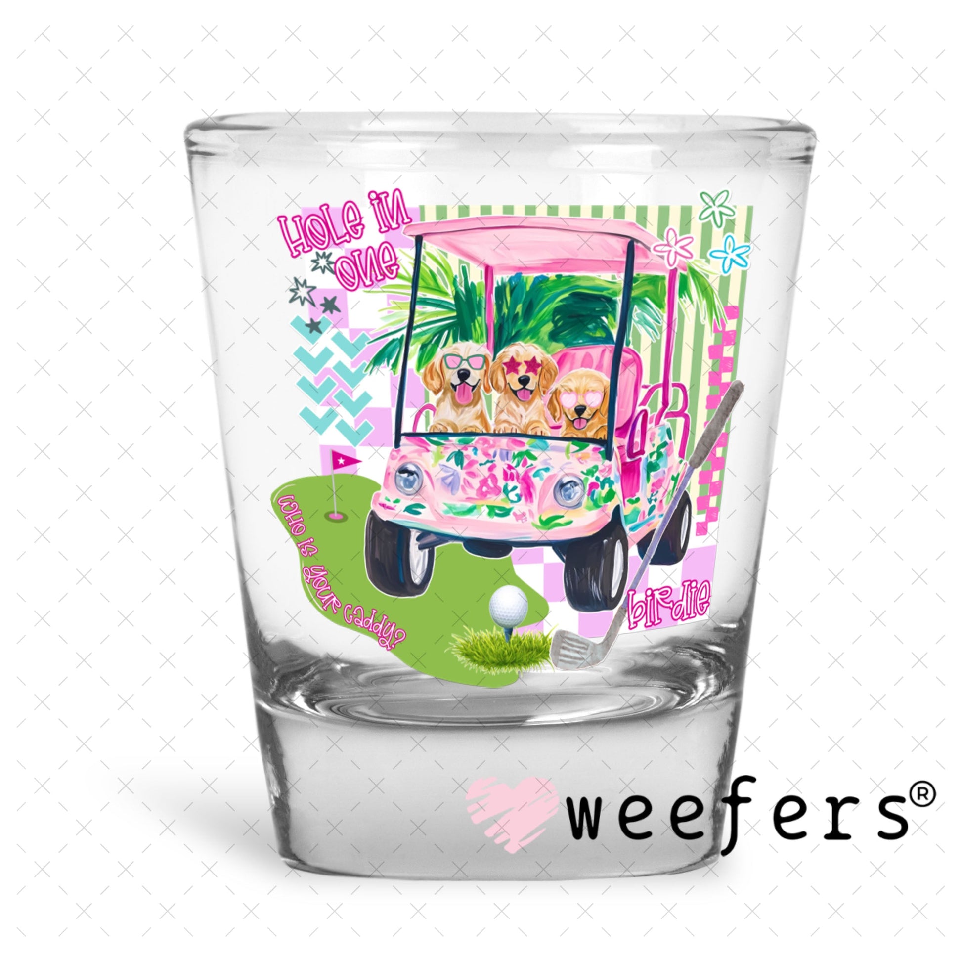 UV DTF Decal - Pink Dog Golf Shot Glass Heavy Base Weefers