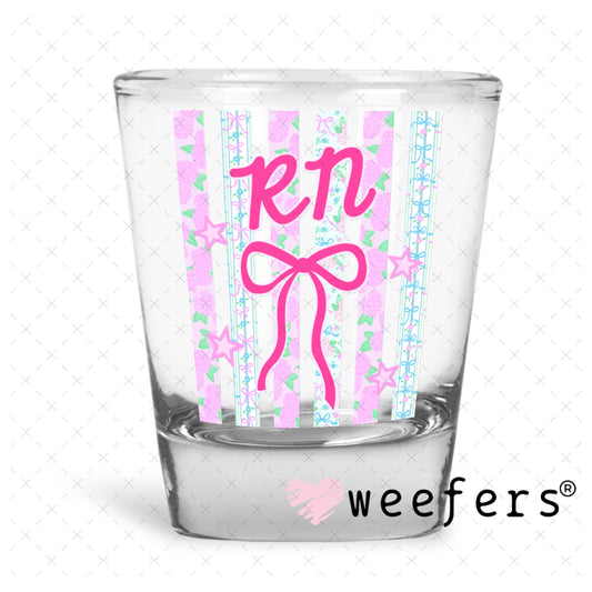 UV DTF Decal - RN Coquette Shot Glass Heavy Base Weefers