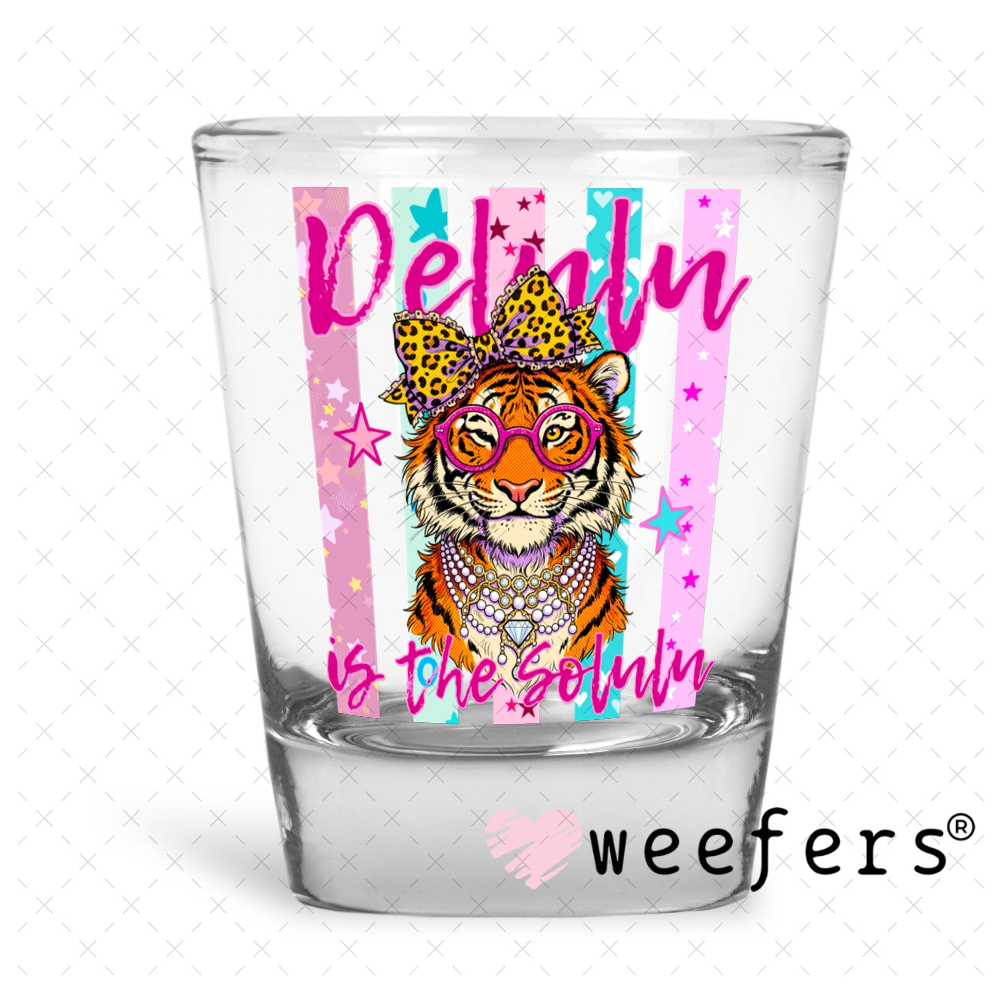 UV DTF Decal - Delulu is the Solulu Shot Glass Heavy Base Weefers