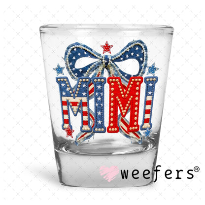 UV DTF Decal - Mimi USA Shot Glass Heavy Base Weefers