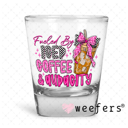 UV DTF Decal - Fueld by Iced Coffee and Audacity Shot Glass Heavy Base Weefers