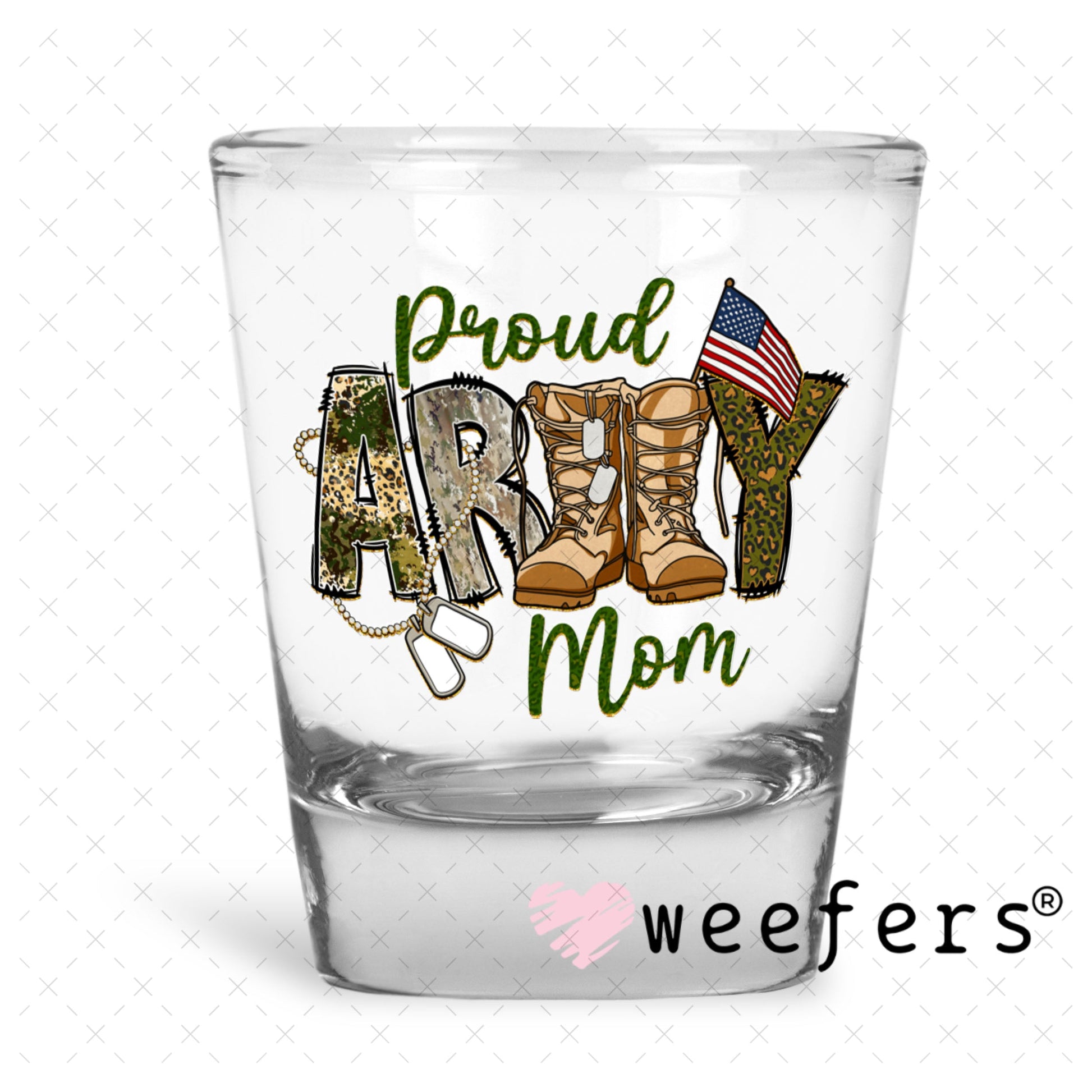 UV DTF Decal - Proud Army Mom Shot Glass Heavy Base Weefers