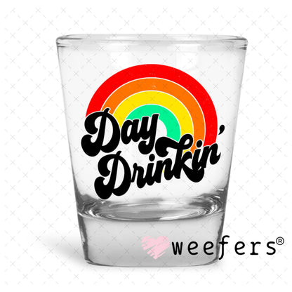 UV DTF Decal - Day Drinkin Shot Glass Heavy Base Weefers