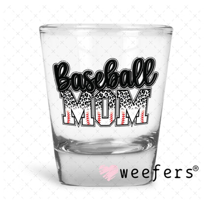 UV DTF Decal - Baseball Mom Shot Glass Heavy Base Weefers