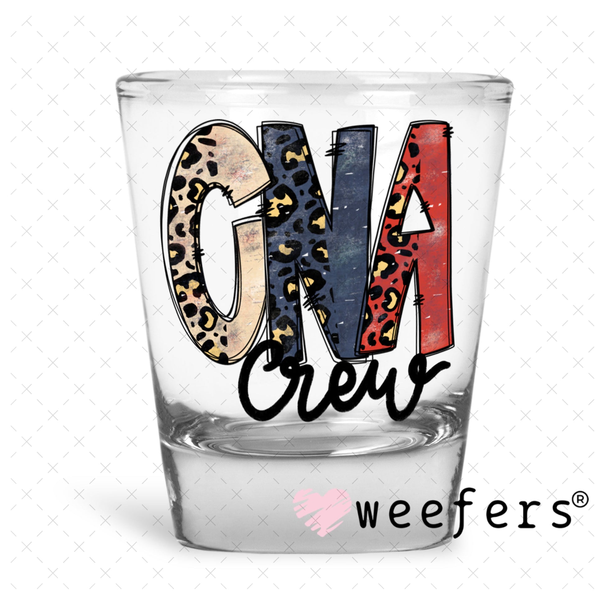 UV DTF Decal - CNA Crew Shot Glass Heavy Base Weefers