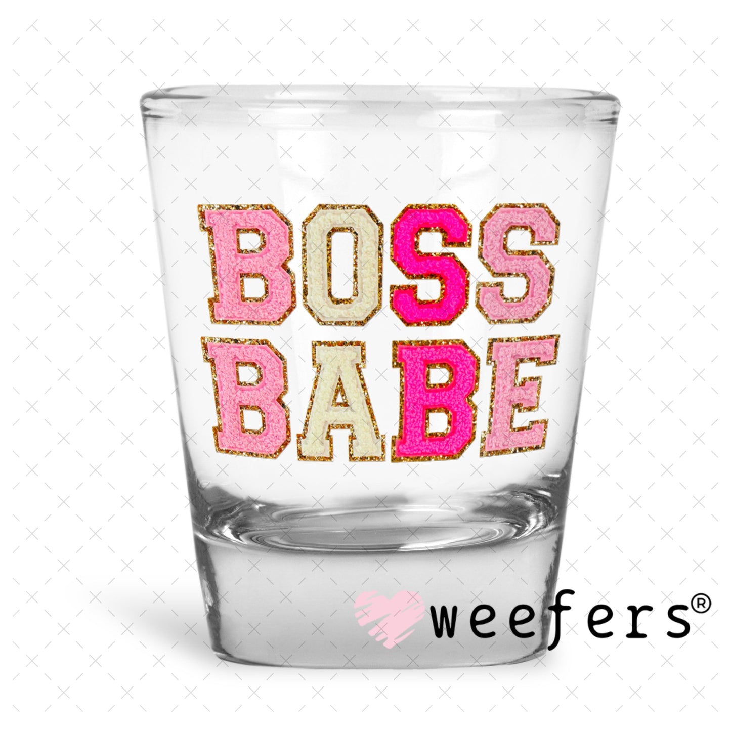 UV DTF Decal - Faux Chenille Boss Babe Shot Glass Heavy Base Weefers