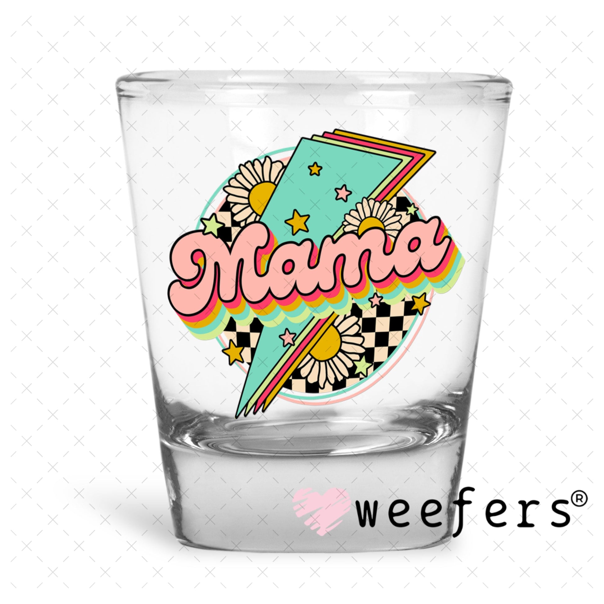UV DTF Decal - Mama Lightening Bolt Shot Glass Heavy Base Weefers