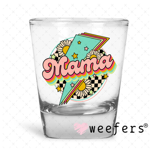 UV DTF Decal - Mama Lightening Bolt Shot Glass Heavy Base Weefers
