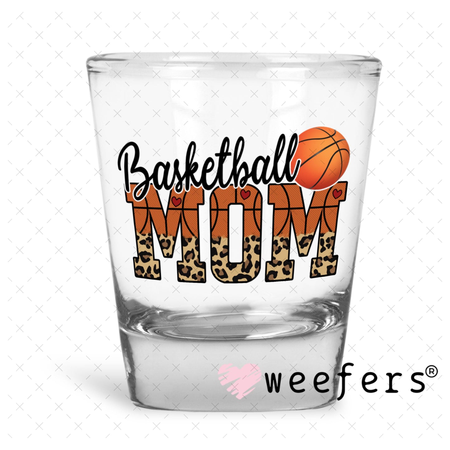 UV DTF Decal - Basktball Mom Shot Glass Heavy Base Weefers