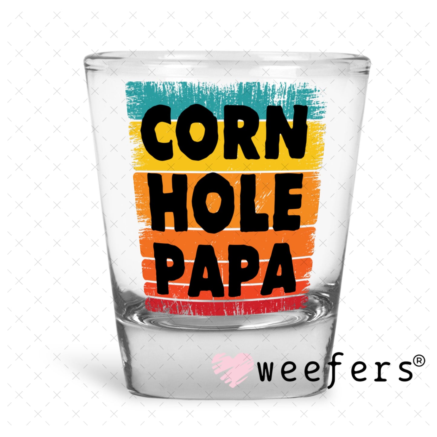 UV DTF Decal - Corn Hole Papa Shot Glass Heavy Base Weefers