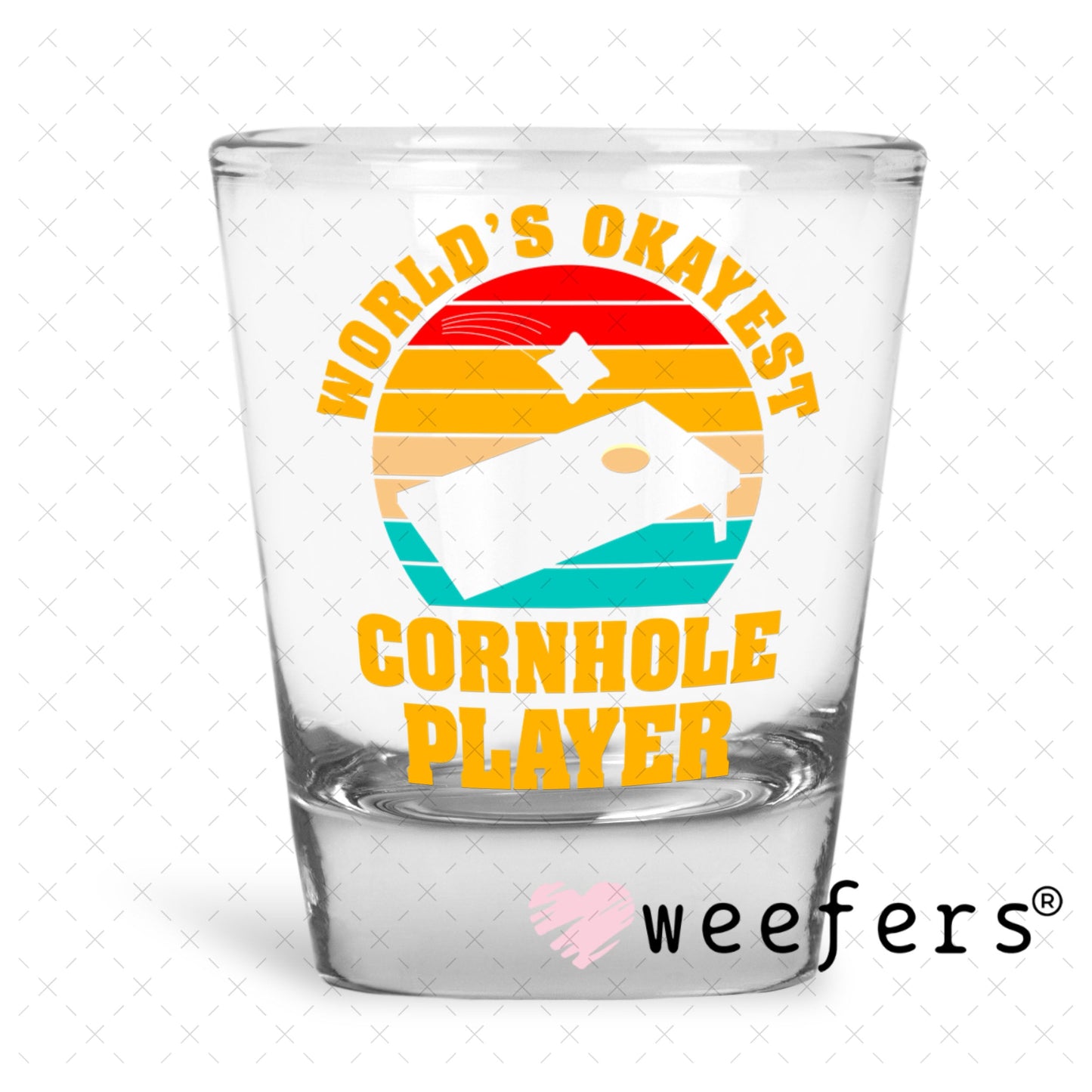 UV DTF Decal - World's Okayest Cornhole Player Shot Glass Heavy Base Weefers