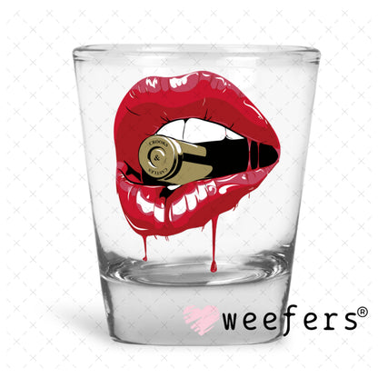 UV DTF Decal - Bite the Bullet Shot Glass Heavy Base Weefers