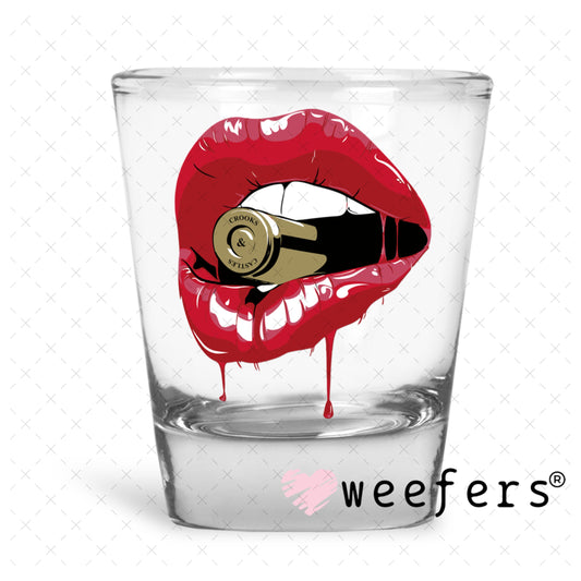 UV DTF Decal - Bite the Bullet Shot Glass Heavy Base Weefers