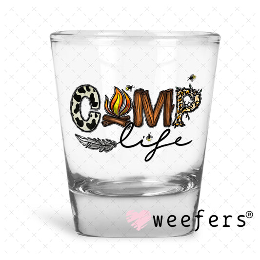 UV DTF Decal - Camp Life Shot Glass Heavy Base Weefers