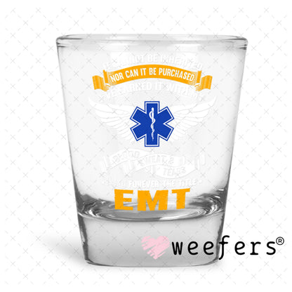 UV DTF Decal - EMT Shot Glass Heavy Base Weefers