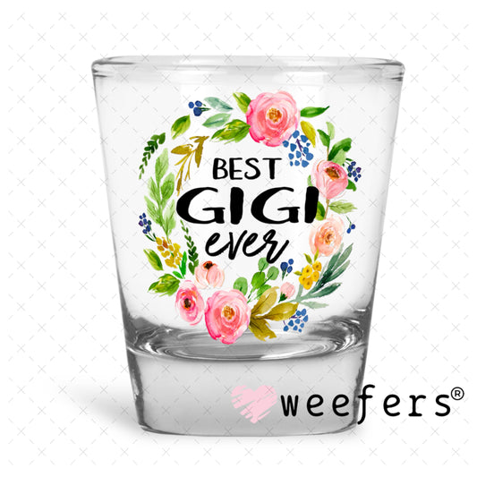 UV DTF Decal - Best Gigi Ever Shot Glass Heavy Base Weefers