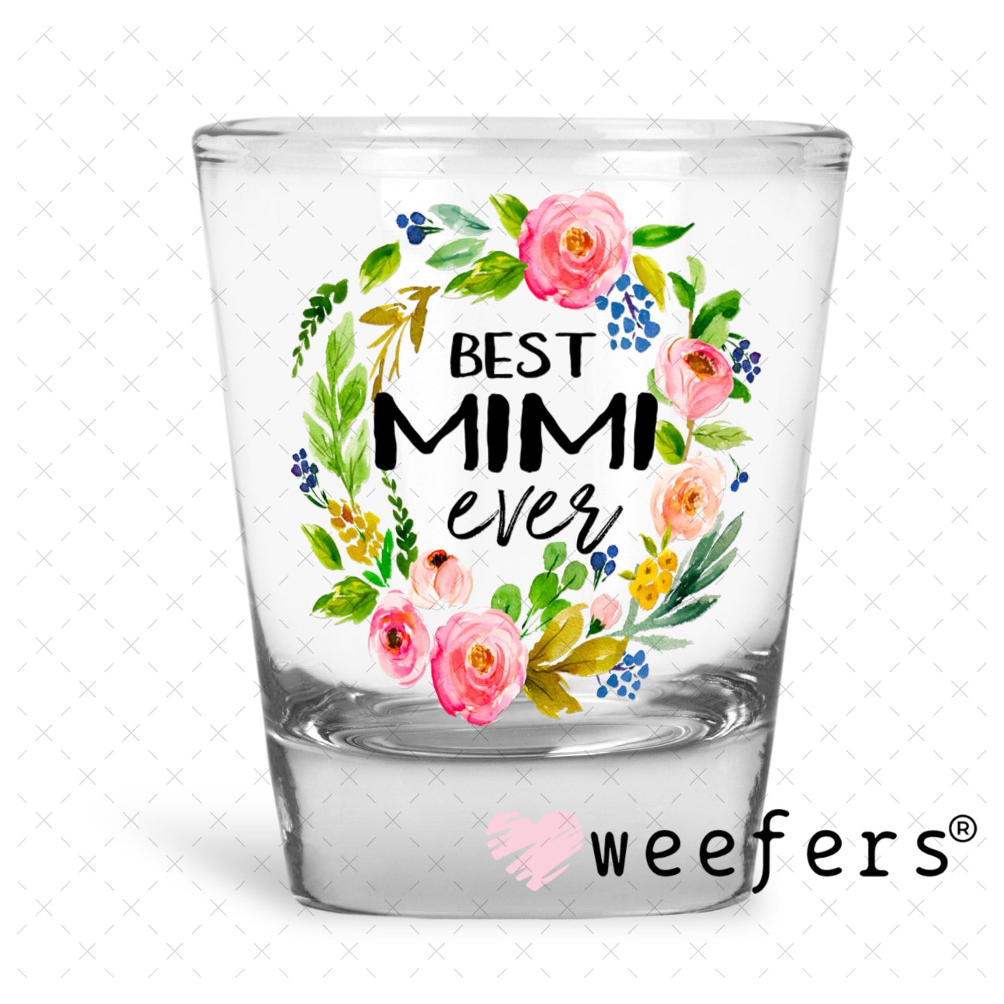 UV DTF Decal - Best Mimi Ever Shot Glass Heavy Base Weefers