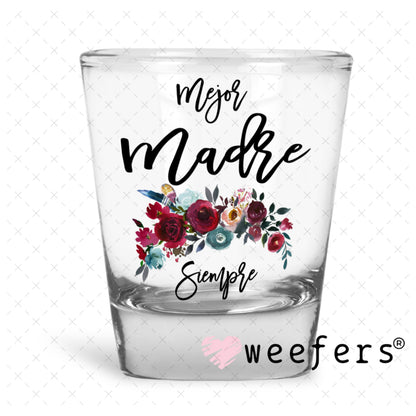 UV DTF Decal - Mejor Madre Shot Glass Heavy Base Weefers