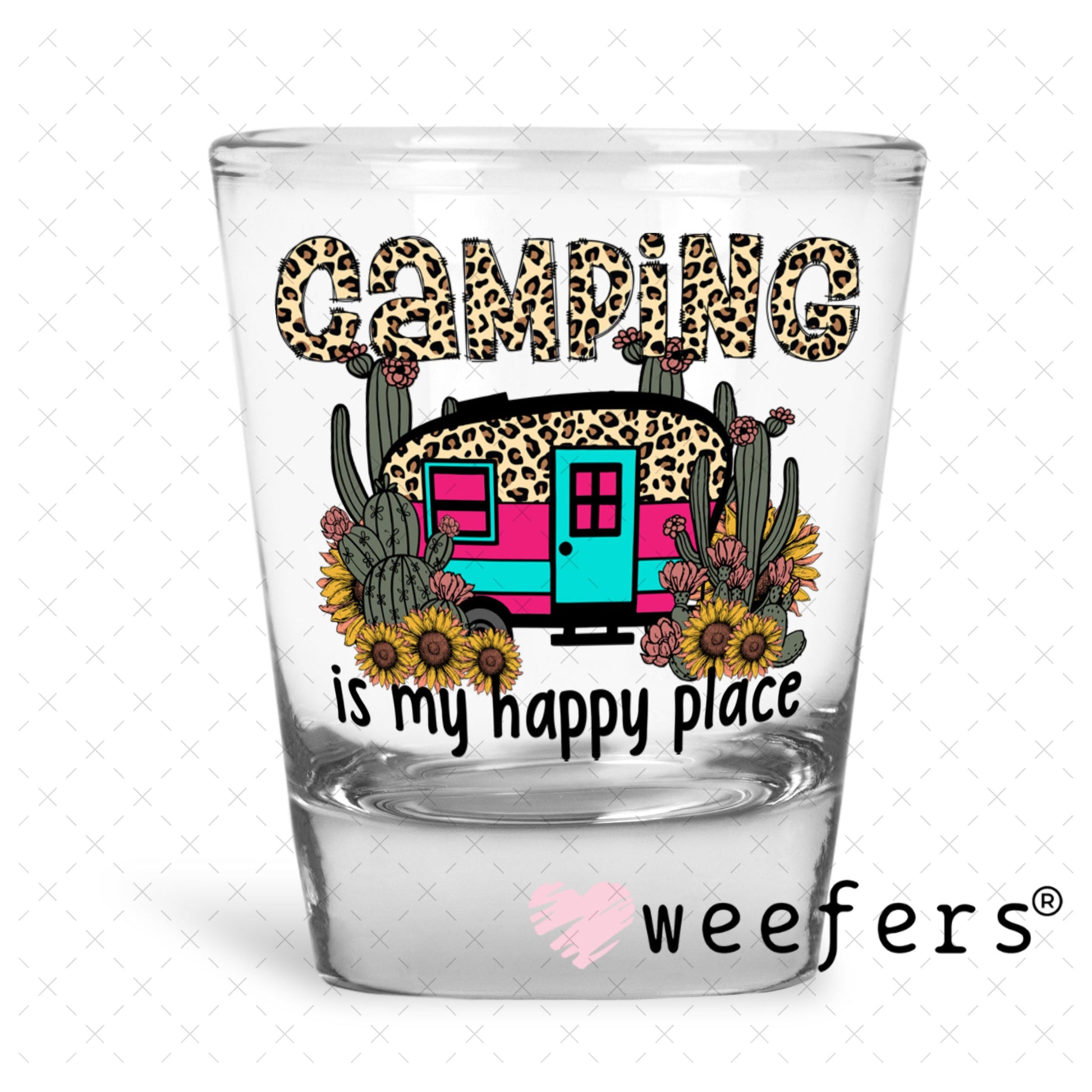 UV DTF Decal - Camping is My Happy Place Shot Glass Heavy Base Weefers