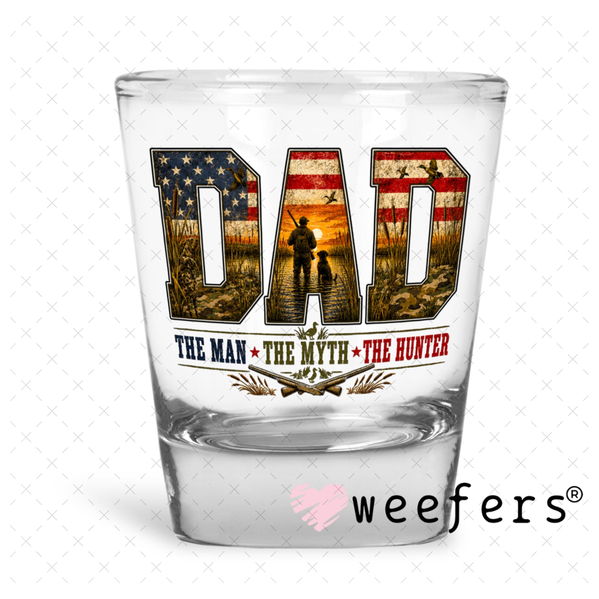 UV DTF Decal - Dad The Man The Myth The Hunter Shot Glass Heavy Base Weefers
