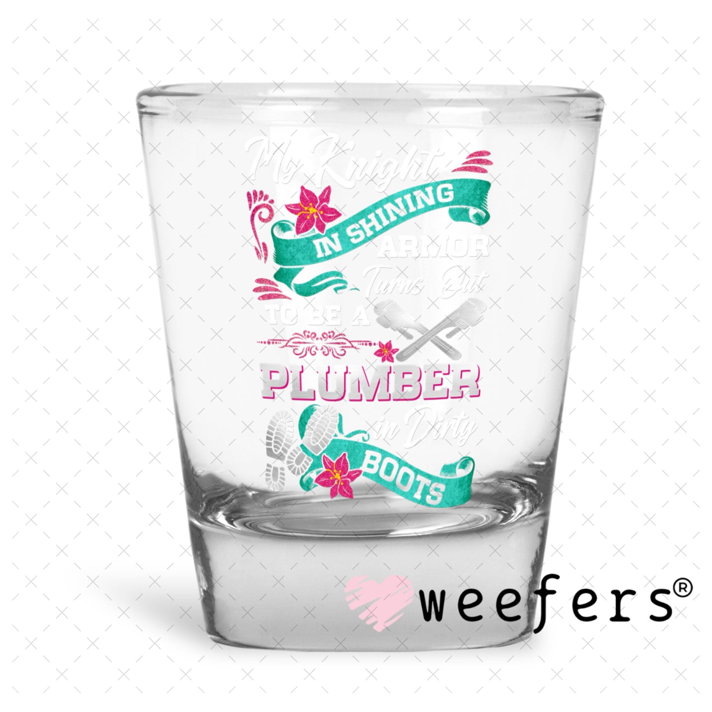 UV DTF Decal - My Knight and Shining Armor Plumber Shot Glass Heavy Base Weefers
