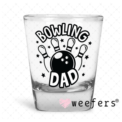 UV DTF Decal - Bowling Dad Shot Glass Heavy Base Weefers