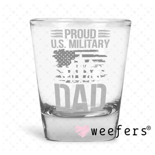 UV DTF Decal - Proud US Milityary Day Shot Glass Heavy Base Weefers