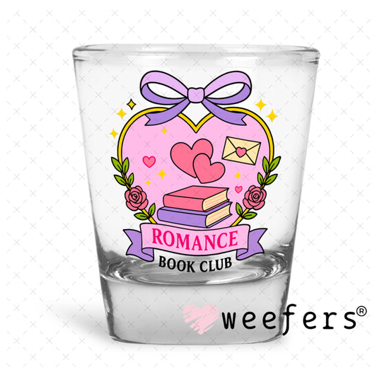 UV DTF Decal - Romance Book Club Shot Glass Heavy Base Weefers