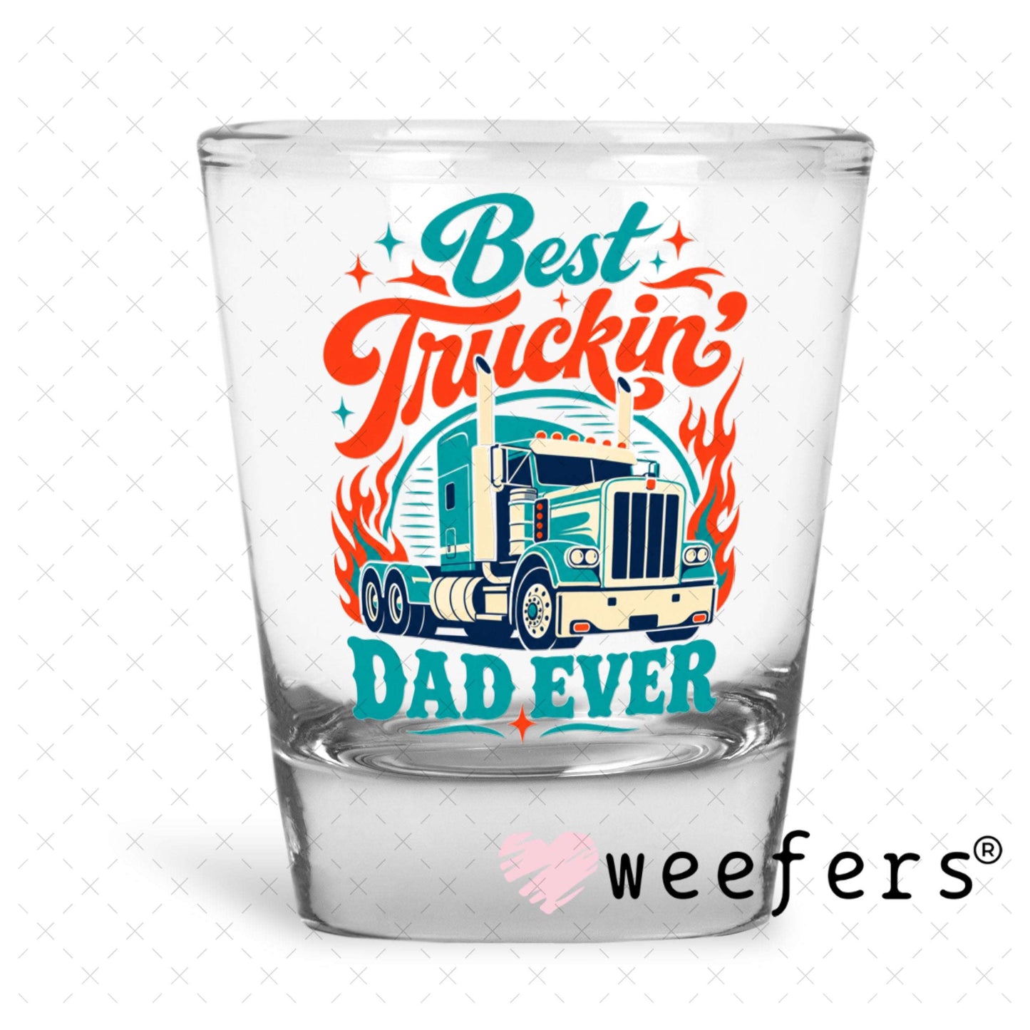 UV DTF Decal - Best Truckin Dad Ever Shot Glass Heavy Base Weefers