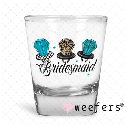 UV DTF Decal - Bridesmaid Ring Pop Shot Glass Heavy Base Weefers