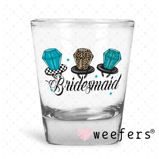 UV DTF Decal - Bridesmaid Ring Pop Shot Glass Heavy Base Weefers