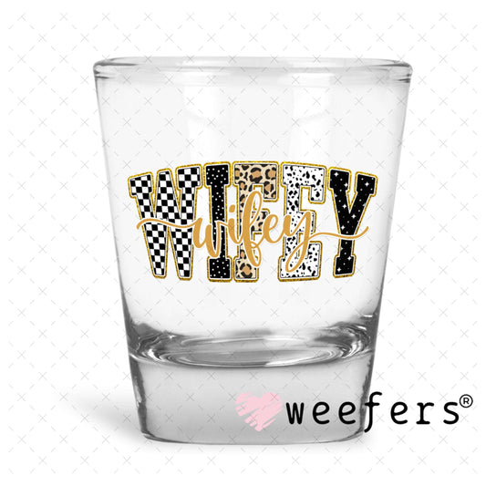 UV DTF Decal - Wifey Leopard Shot Glass Heavy Base Weefers
