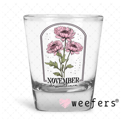UV DTF Decal - November Chrysanthemum Birthday Month Shot Glass Heavy Base Weefers