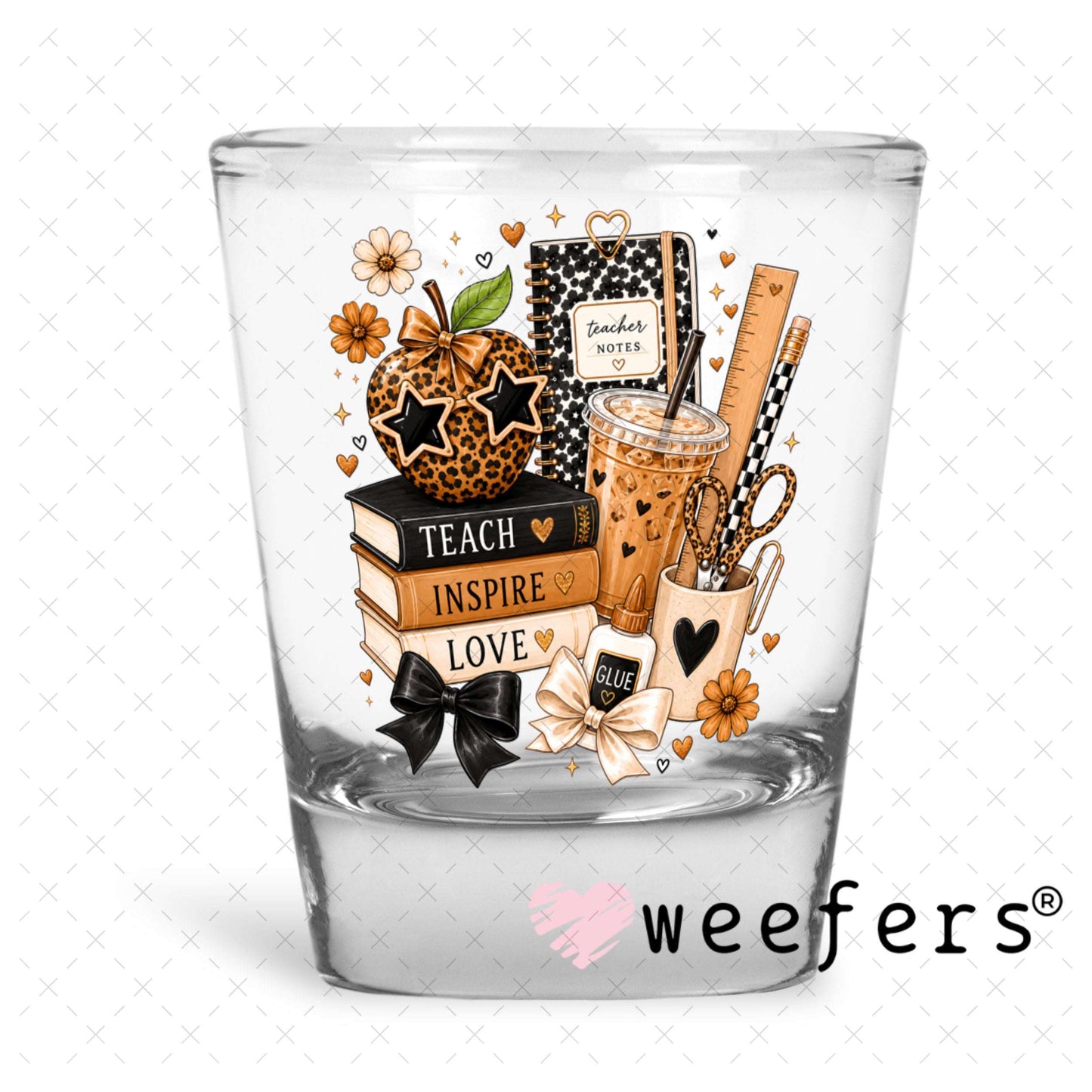 UV DTF Decal - Teach Inspire Love Teacher Shot Glass Heavy Base Weefers