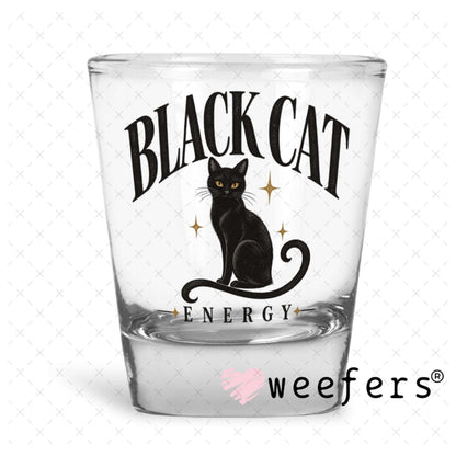 UV DTF Decal - Black Cat Energy Shot Glass Heavy Base Weefers