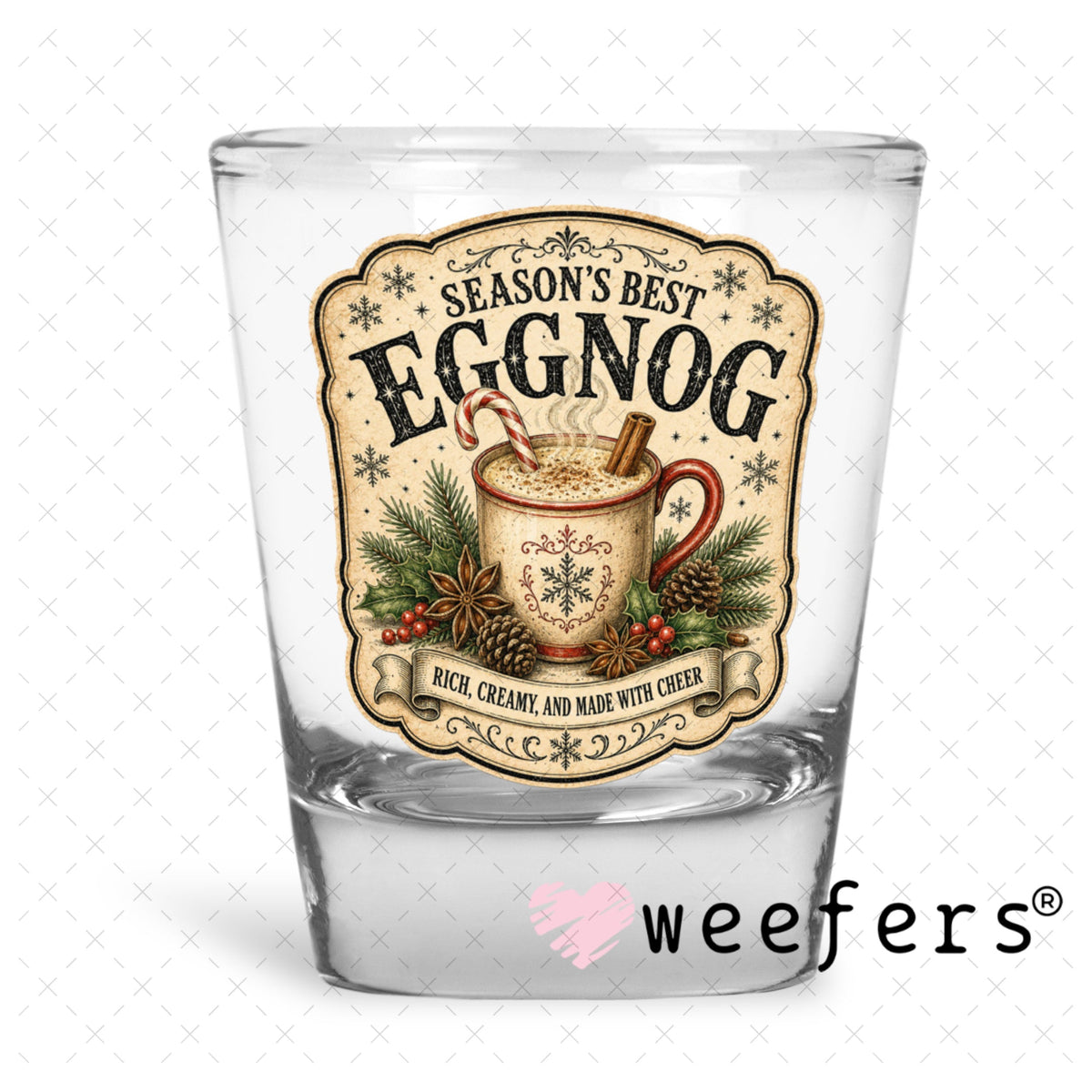 UV DTF Decal - Season's Best Eggnog Shot Glass Heavy Base Weefers