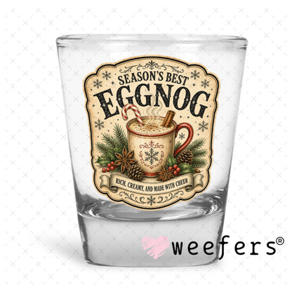 UV DTF Decal - Season's Best Eggnog Shot Glass Heavy Base Weefers