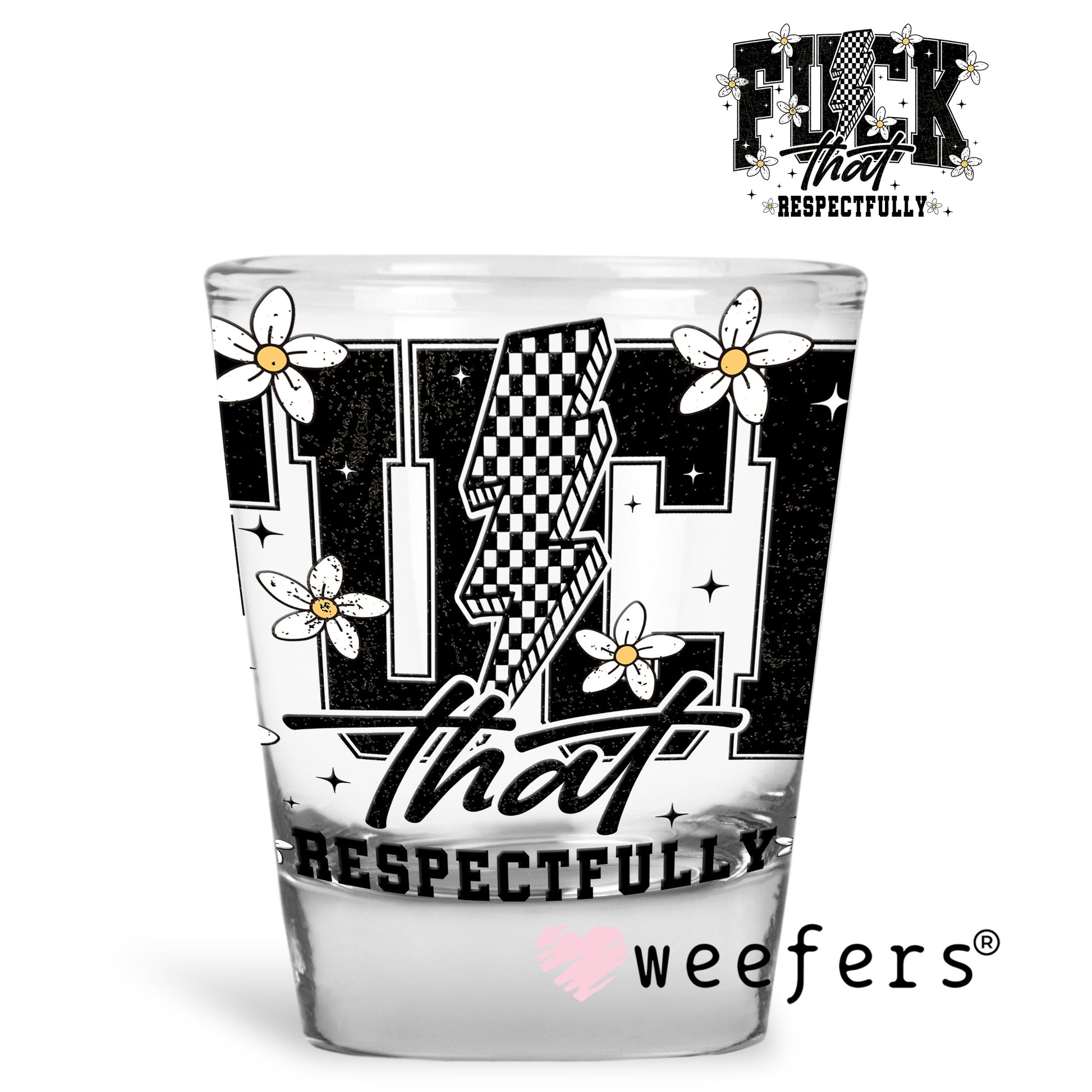 F That Respectfully UV DTF Shot Glass Decal