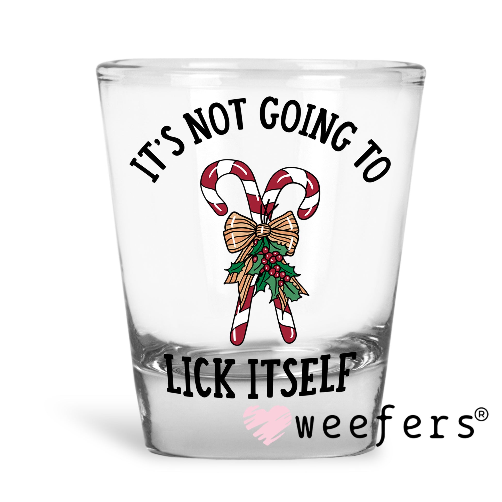 It's not going to Lick Itself Christmas UV DTF Decal - Weefers