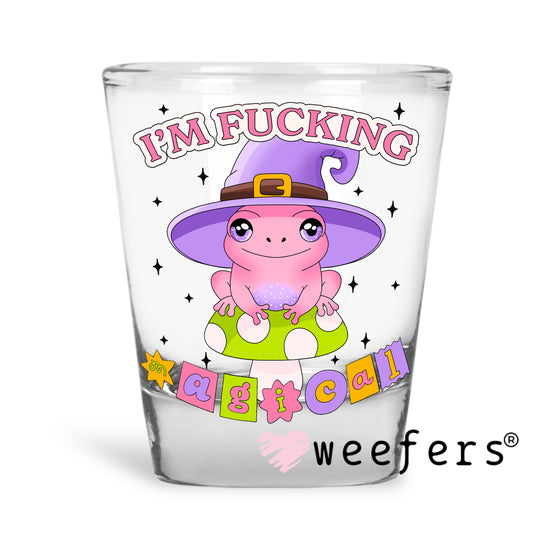 I'm Fucking Magical UV DTF Shot Glass Decal