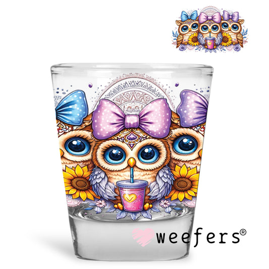 Girly Owls Trio UV DTF Decal Shot Glass Heavy Base Weefers