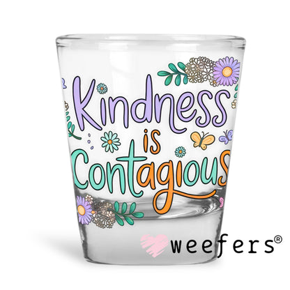 Kindness is Contagious UV DTF Shot Glass Decal