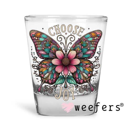 Choose Joy Butterfly UV DTF Decal Shot Glass Heavy Base Weefers