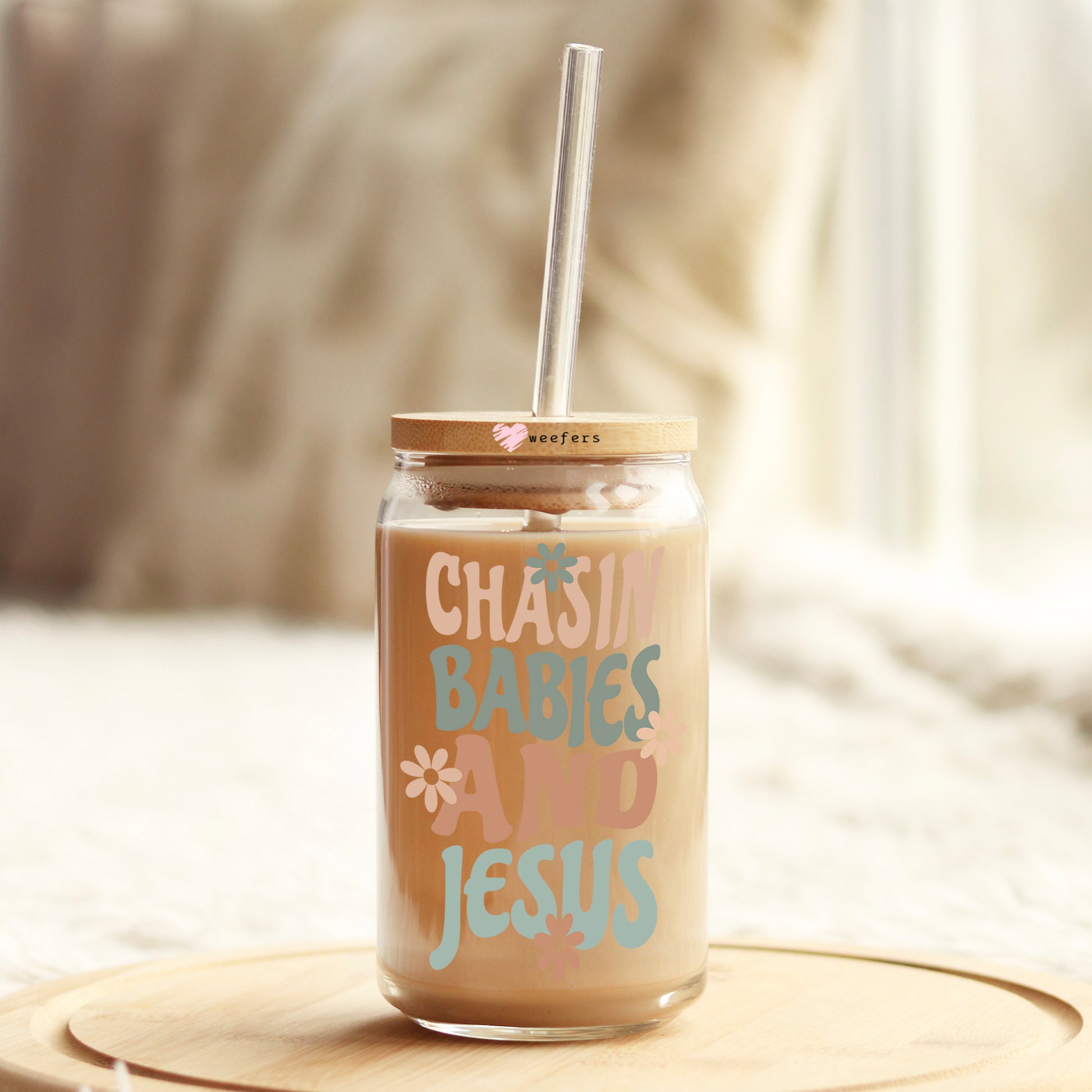 Chasin Babies and Jesus Neutral Colors 16oz Libbey Glass Can UV DTF or Sublimation Wrap Decal Transfer - Weefers