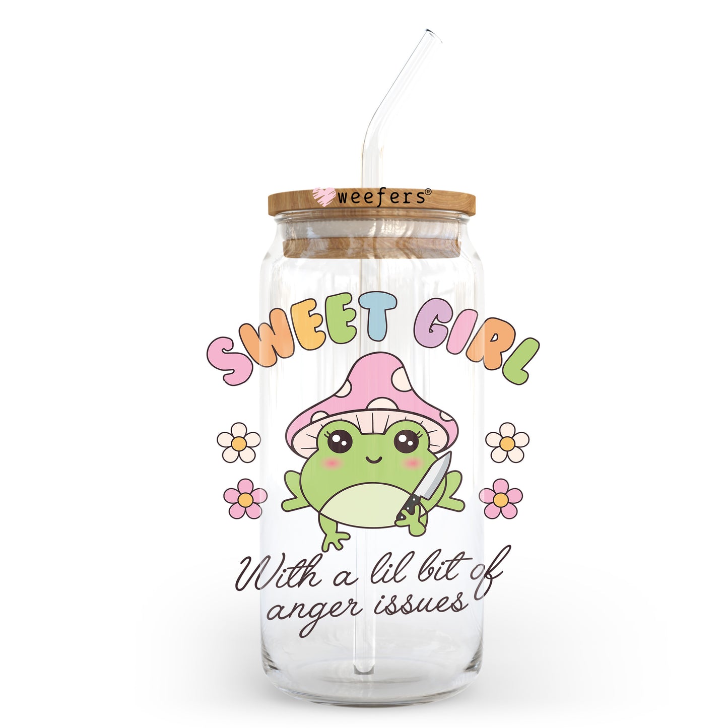 Sweet Girl With A Lil Bit Of Anger Issues 20oz Libbey Glass Can, 34oz Hip Sip, 40oz Tumbler, 24oz Cold Cup UV DTF or Sublimation Decal Transfer - Weefers