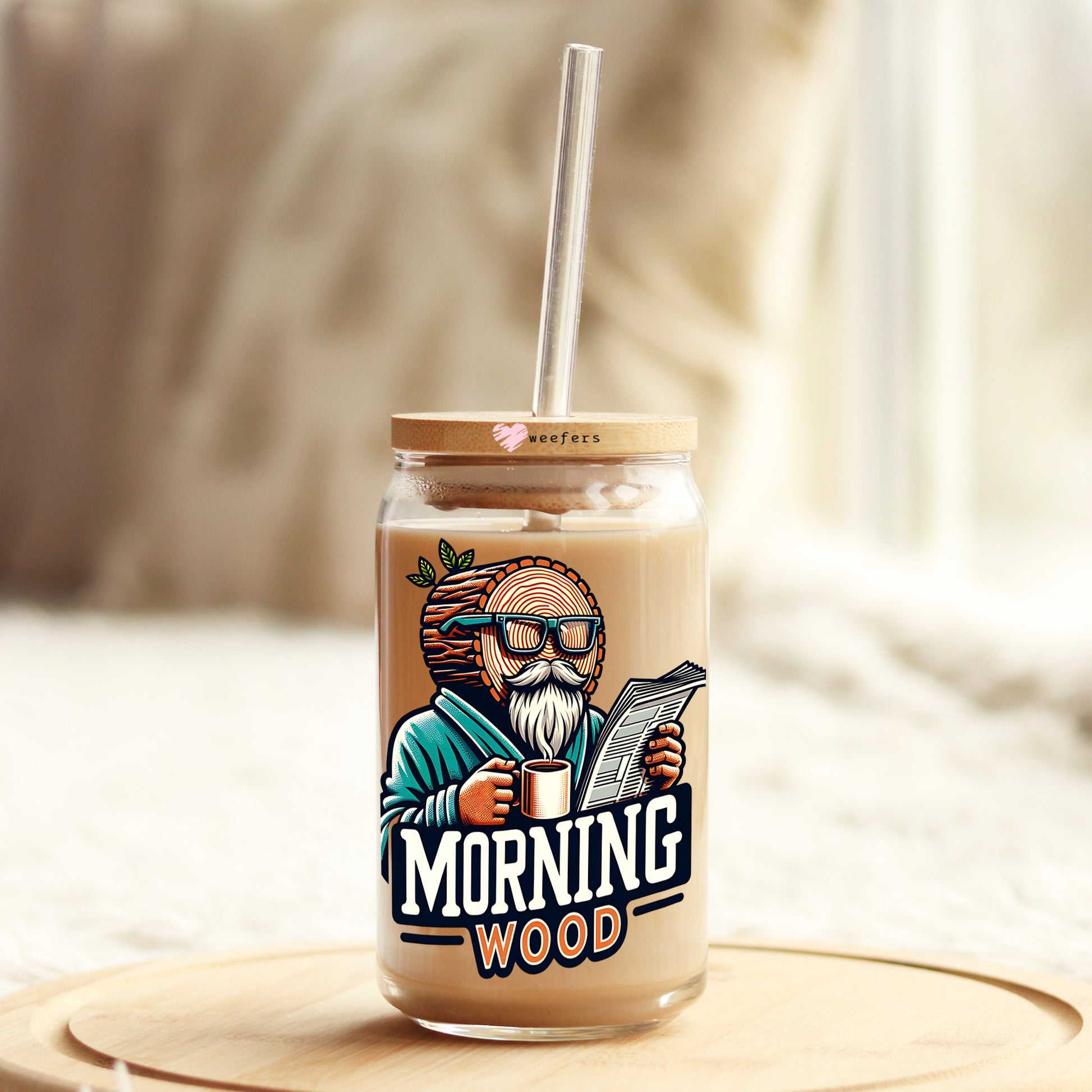 Morning Wood 16oz Libbey Glass Can UV DTF or Sublimation Wrap Decal Transfer - Weefers