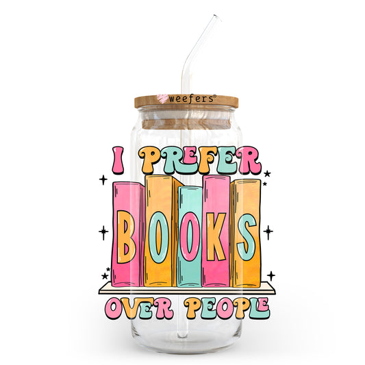 I Prefer Books Over People 20oz Libbey Glass Can UV DTF or Sublimation Wrap - Decal Transfer - Weefers